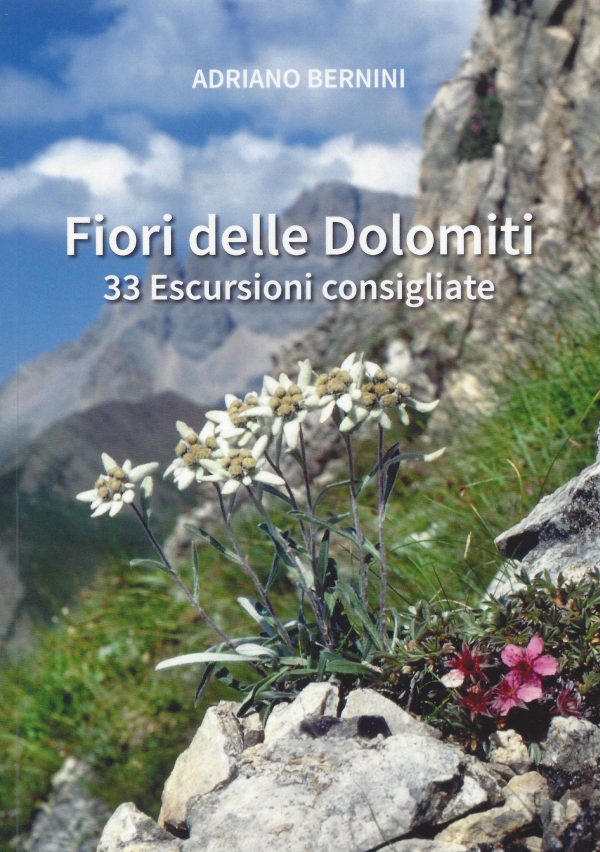 Fiori delle Dolomiti 33 escursioni consigliate